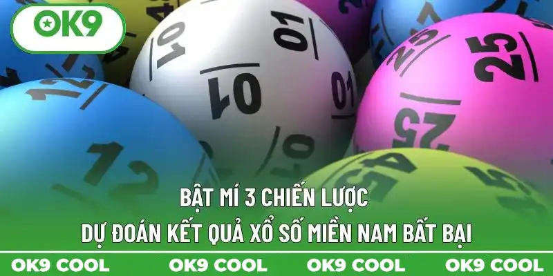 Bật mí 3 chiến lược dự đoán kết quả xổ số miền Nam bất bại Bật mí 3 chiến lược dự đoán kết quả xổ số miền Nam bất bại